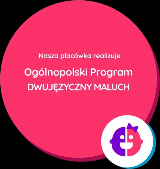 Nasza placówka realizuje Ogólnopolski Program Dwujęzyczny Maluch